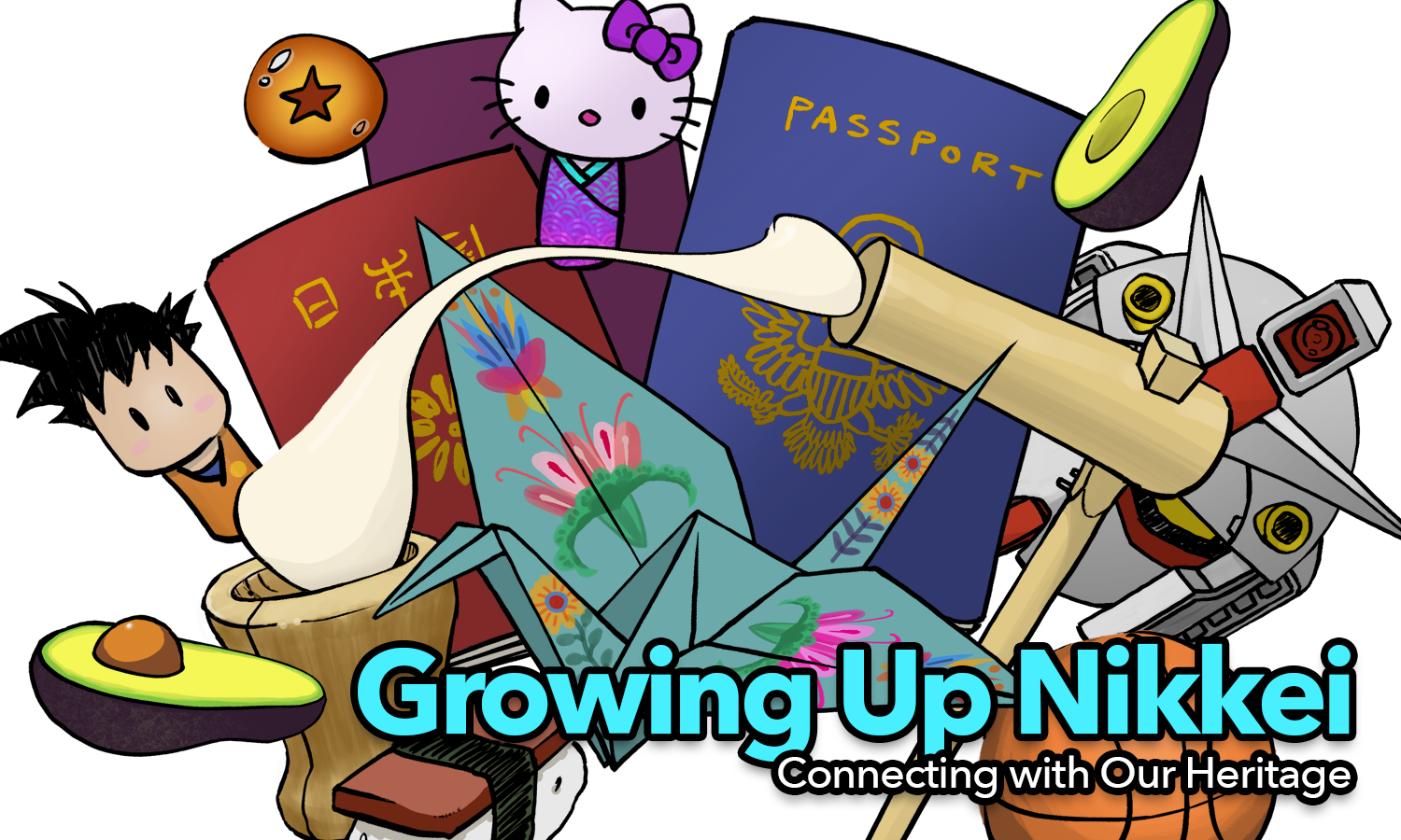 Growing Up Nikkei: Connecting with Our Heritage