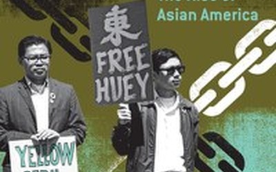 Thumbnail for Asian American Movement Study Showcases U.S. Cultural Radicalism’s Robust Tradition