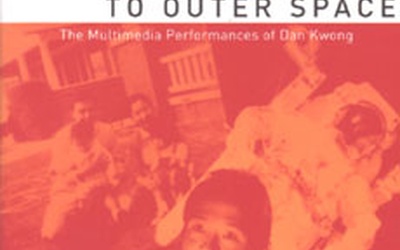 Thumbnail for From Centerfield to Outer Space: Dan Kwong and the Secrets of a Multi-Cultural Performance Artist