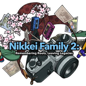 Cover for the series titled Nikkei Chronicles #14—Nikkei Family Stories 2: Remembering Roots, Leaving Legacies